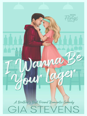 cover image of I Wanna Be Your Lager